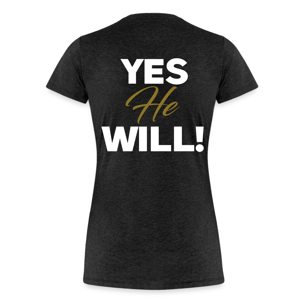 WON'T HE DO IT | Golden Onyx - Women's Tee - charcoal grey