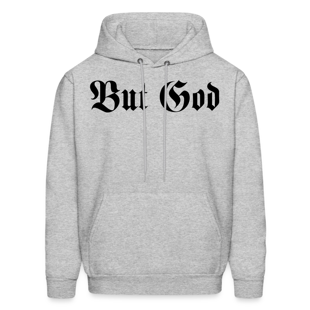 BUT GOD | Adult Hoodie - heather gray