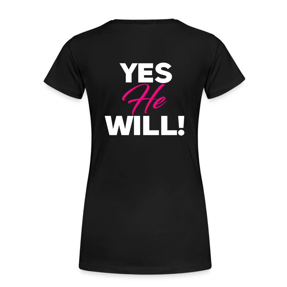 WON'T HE DO IT | Pink/White Highlighter - Women's Tee - black