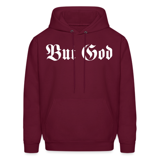 BUT GOD - TAB EDITION | Adult Hoodie - burgundy