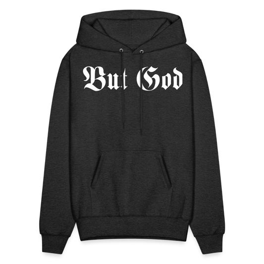 BUT GOD | Adult Hoodie - charcoal grey