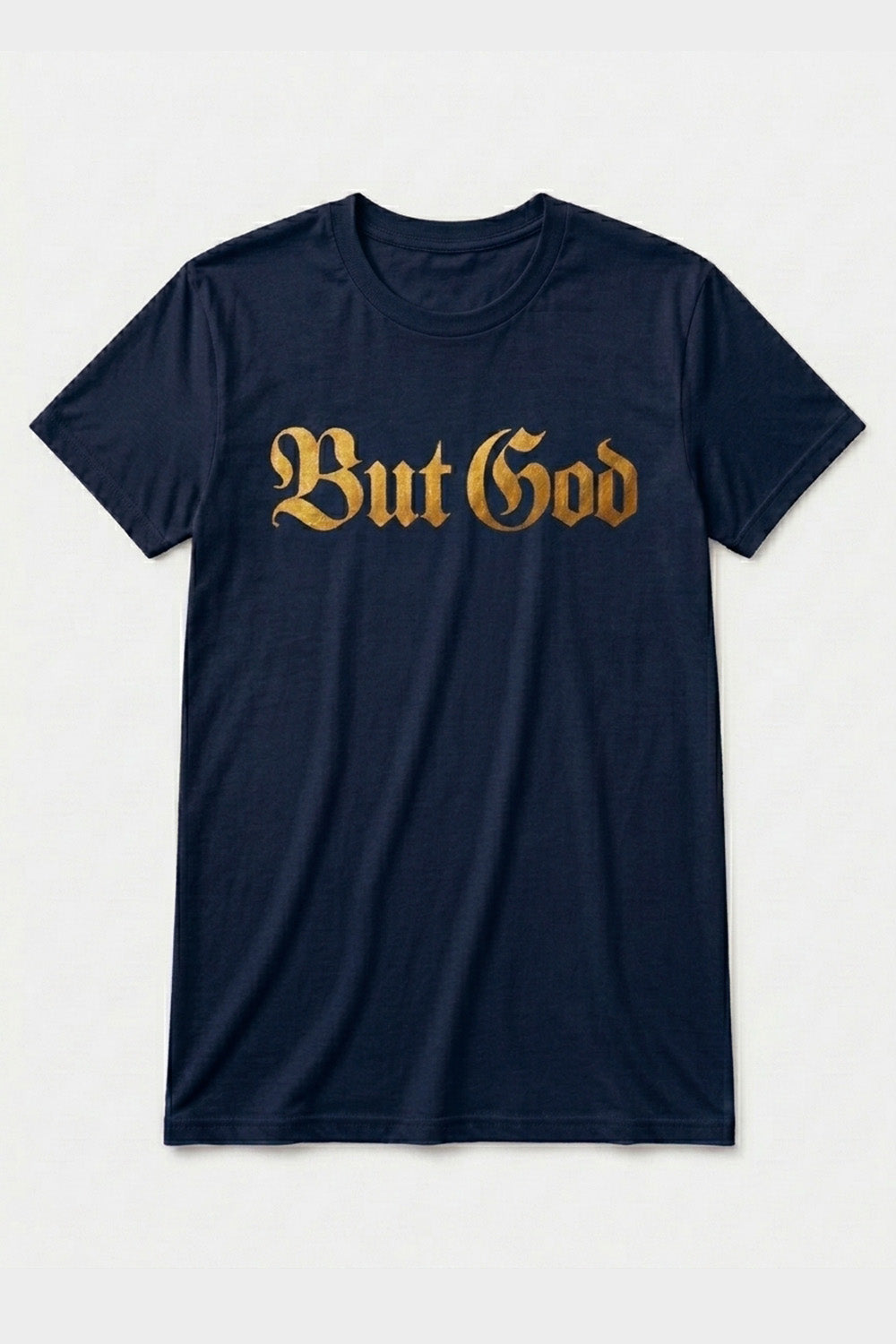 BUT GOD - GOLD TAB EDITION |Adult Tshirt
