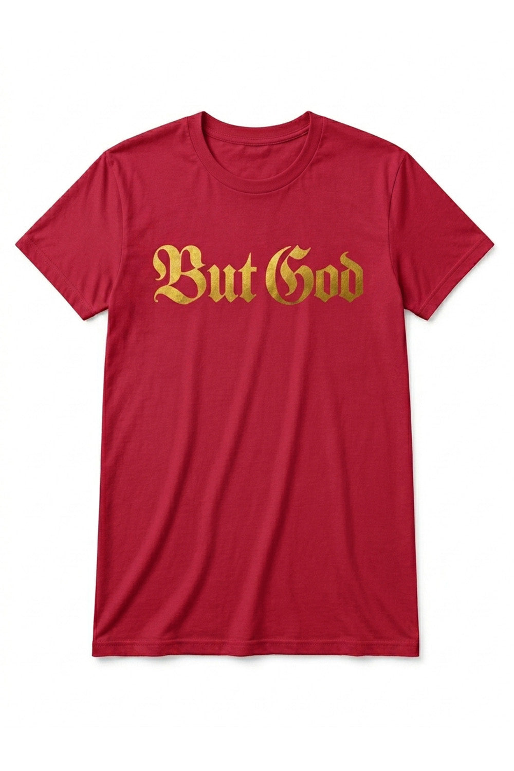 BUT GOD - GOLD TAB EDITION |Adult Tshirt